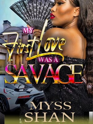 cover image of My First Love Was a Savage